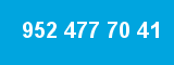 952 477 70 41